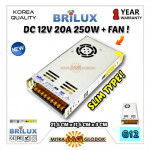 Power Supply Trafo Brilux DC 12V 20A | 250W + FAN (Korea Quality)
